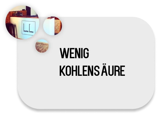 wenig kohlensäure